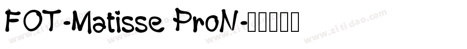 FOT-Matisse ProN字体转换